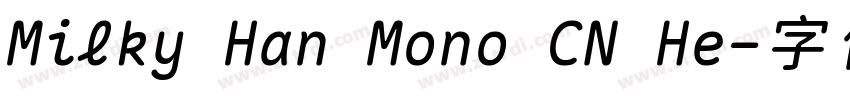 Milky Han Mono CN He字体转换